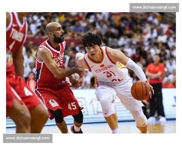 中国男篮对阵突尼斯直播前瞻阵容分析赛场焦点全解析胜负走势看点
